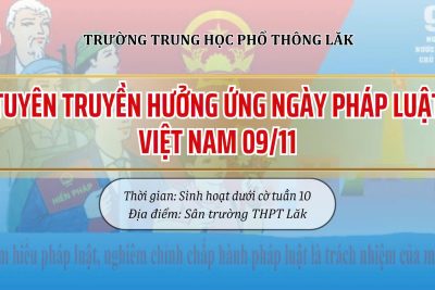 TRƯỜNG THPT LẮK HƯỞNG ỨNG NGÀY PHÁP LUẬT VIỆT NAM 9/11
