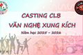 BUỔI CASTING CLB VĂN NGHỆ XUNG KÍCH TRƯỜNG THPT LĂK NĂM HỌC 2025 – 2026