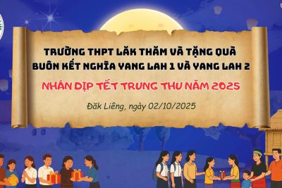 THĂM VÀ TẶNG QUÀ HAI BUÔN KẾT NGHĨA YANG LÁ I VÀ YANG LÁ II NHÂN DỊP TẾT TRUNG THU NĂM 2025
