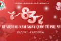 TRƯỜNG THPT LẮK CHÚC MỪNG 116 NĂM NGÀY QUỐC TẾ PHỤ NỮ (08/3/1910 – 08/3/2026)