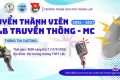 CASTING THÀNH VIÊN CLB TRUYỀN THÔNG – MC THPT LẮK