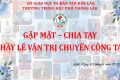 GẶP MẶT, CHIA TAY THẦY LÊ VĂN TRỊ – NGUYÊN HIỆU TRƯỞNG TRƯỜNG THPT LẮK