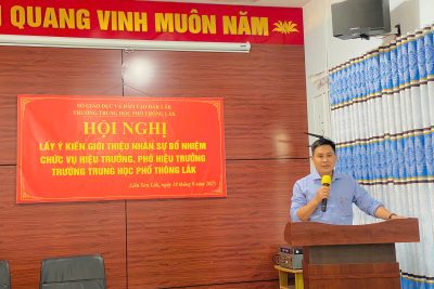 HỘI NGHỊ LẤY Ý KIẾN GIỚI THIỆU NHÂN SỰ BỔ NHIỆM CHỨC VỤ HIỆU TRƯỞNG, PHÓ HIỆU TRƯỞNG TRƯỜNG THPT LẮK